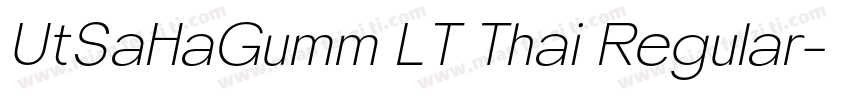 UtSaHaGumm LT Thai Regular字体转换